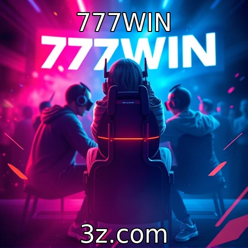 777WIN Explorando os campeonatos de e-sports e suas surpresas emocionantes